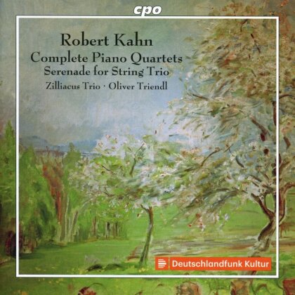 Robert Kahn (1865-1951), Oliver Triendl & Zilliacus Trio - Complete Piano Quartets - Serenade for String Trio (2 CDs)