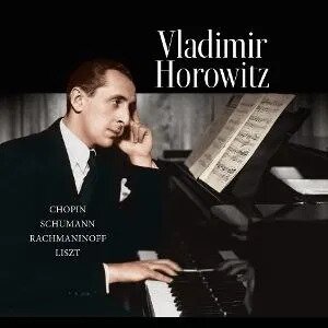 Vladimir Horowitz - Chopin-Schumann-Rachmaninoff-Liszt (2025 Reissue, Vinyl Passion Classical, LP)
