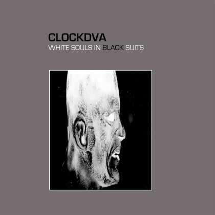 Clock DVA - White Souls In Black Suits (2025 Reissue, Mute)