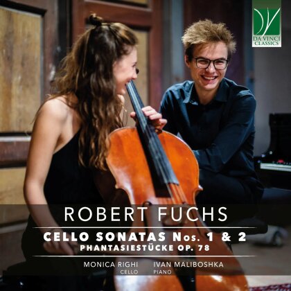 Robert Fuchs (1847-1927), Monica Righi & Ivan Maliboshka - Cello Sonatas Nos. 1 & 2 / Phantasiestücke Op. 78