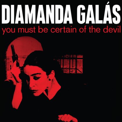 Diamanda Galas - You Must Be Certain Of The Devil (2025 Reissue, Intravenal Sound OP)