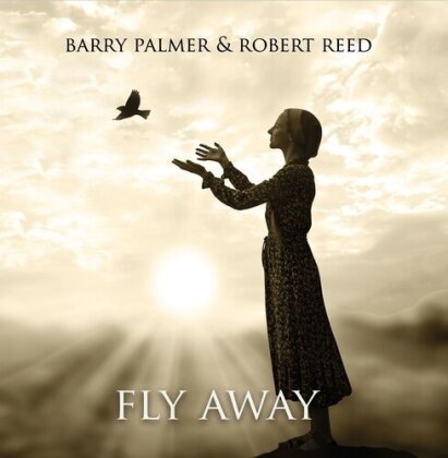 Robert Reed & Barry Palmer - Fly Away