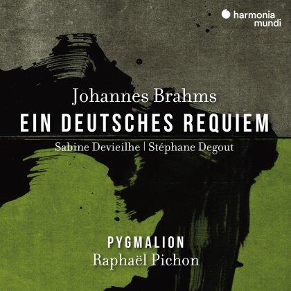 Johannes Brahms (1833-1897), Raphaël Pichon, Sabine Devieilhe, Stéphane Degout & Ensemble Pygmalion - Ein Deutsches Requiem