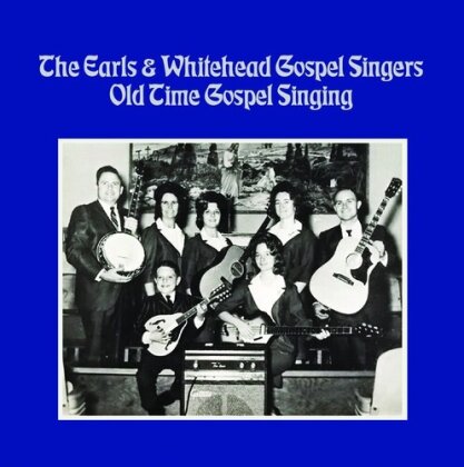 The Earls & Whitehead Gospel Singers - Old Time Gospel Singing (Manufactured On Demand, CD-R)
