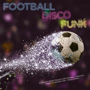 Football Disco Funk (LP)