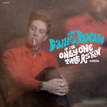 Daniel Romano - If I've Only One Time Askin (2025 Reissue, Opaque Turquoise Vinyl, LP)