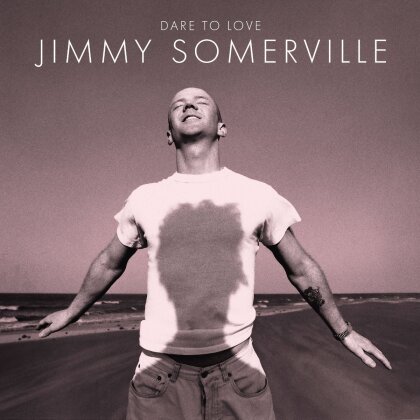 Jimmy Somerville - Dare To Love (2025 Reissue, London Records, 30th Anniversary Edition, 2 CDs)