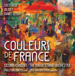 Jacques Castérède (1926-2014), André Jolivet (1905-1974), Daniel-Lesur, Dick van Gasteren, … - Couleurs De France