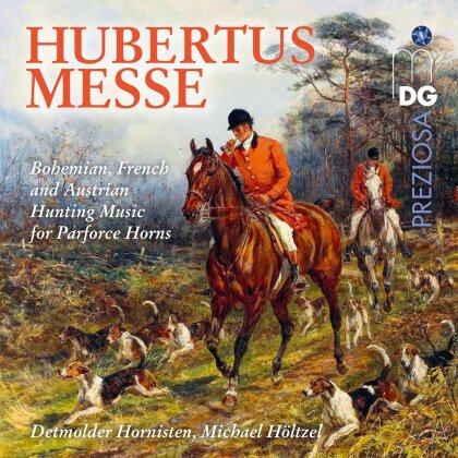 Detmolder Hornisten & Michael Höltzel (*1936) - Hubertusmesse - Bohemian, French And Austrian - Hunting Music For Parforce Horns