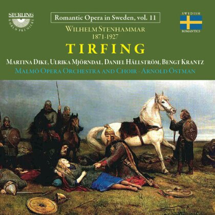 Wilhelm Stenhammar (1871-1927), Arnold Östman, Martina Dike, Ulrika Mjörndal, … - Tirfing (2 CD)
