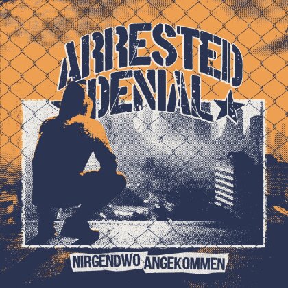 Arrested Denial - Nirgendwo Angekommen