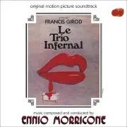 Ennio Morricone (1928-2020) - Le Trio Infernal - OST (2025 Reissue, Quartet Records)