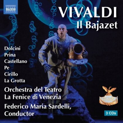 Renato Dolcini, Antonio Vivaldi (1678-1741), Federico Maria Sardelli (*1963) & Orchestra del Teatro La Fenice di Venezia - Il Bajazet (3 CDs)