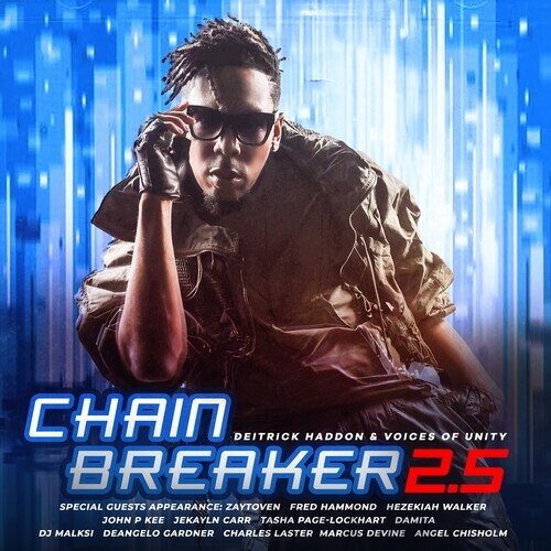 Deitrick Haddon & Voices Of Unity - Chain Breaker 2.5 Digipack