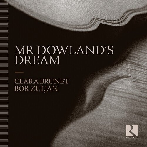 Bor Zuljan, John Dowland (1563-1626), Robert Johnson, Peter Warlock, … - Mr. Dowland's Dream