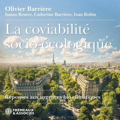 Olivier Barriere - La Coviabilite Socio-Ecologique Reponses Aux (3 CDs)