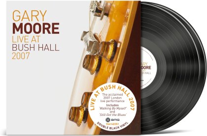 Gary Moore - Live At Bush Hall 2007 (2026 Reissue, BMG Rights Management, 2 LPs)