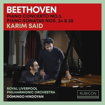 Ludwig van Beethoven (1770-1827), Domingo Hindoyan & Royal Liverpool Philharmonic Orchestra - Piano Concerto No. 3., Piano Sonatas Nos. 24 & 28