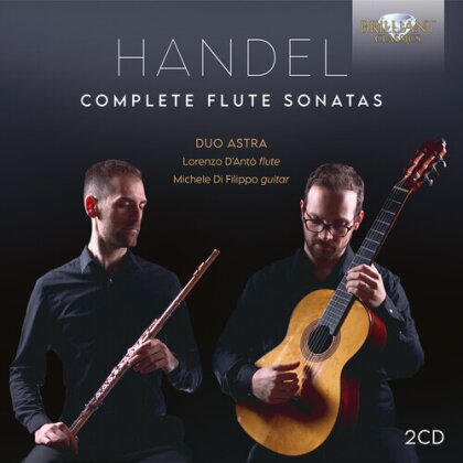 Duo Astra, Georg Friedrich Händel (1685-1759), Lorenzo D'Anto & Michele Di Filippo - Complete Flute Sonatas (2 CDs)