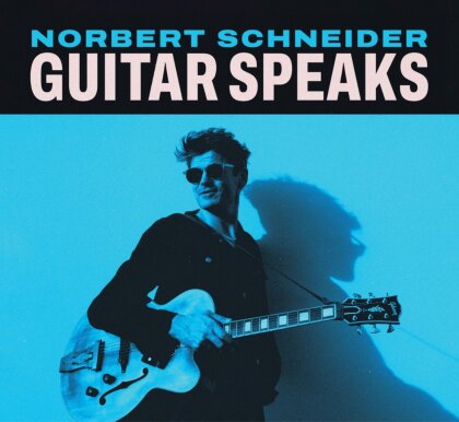 Norbert Schneider - Guitar Speaks
