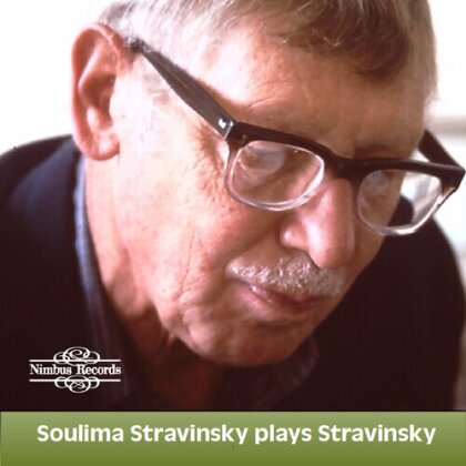Soulima Stravinsky & Igor Strawinsky (1882-1971) - Plays Igor Strawinsky (2025 Reissue, Nimbus Records, 2 CDs)