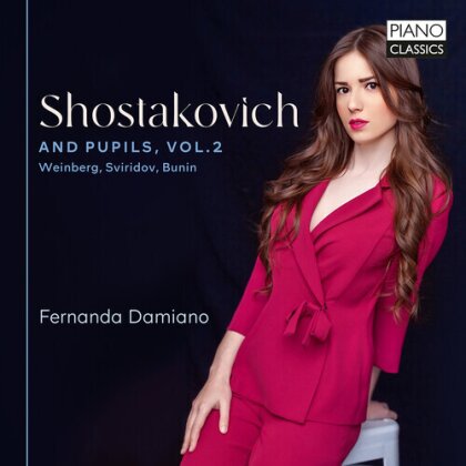 Dimitri Schostakowitsch (1906-1975), Mieczyslaw Weinberg (1919-1996), Georgy Sviridov (1915-1998), Bunin & Fernanda Damiano - Shostakovich & Pupils Vol. 2 - Weinberg, Sviridov, Bunin