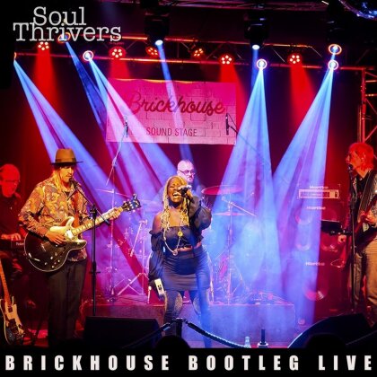 Soul Thrivers - Brickhouse Bootleg Live