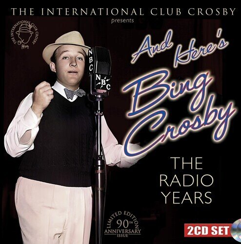 Bing Crosby - Here's Bing Crosby - The Radio Years Collector's Edition, Edizione Limitata, 2 CD