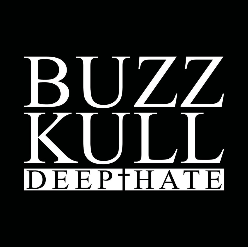 Buzz Kull - Deep Hate