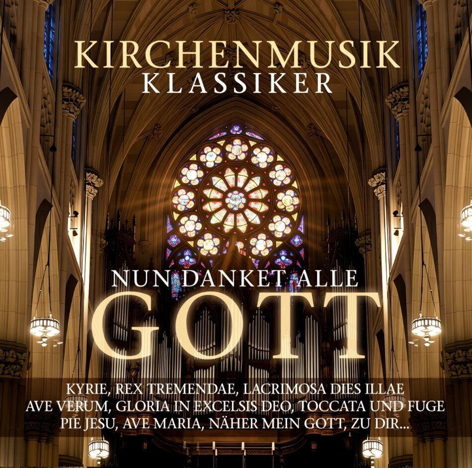 Nun Danket Alle Gott - Kirchenmusik Klassiker 2 CD