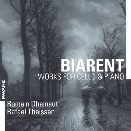 Adolphe Biarent, Romain Dhainaut & Rafael Theissen - Works For Cello And Piano
