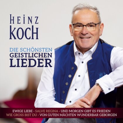 Heinz Koch - Die sch&ouml;nsten geistlichen Lieder