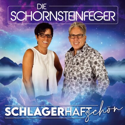 Die Schornsteinfeger - Schlagerhaft sch&ouml;n