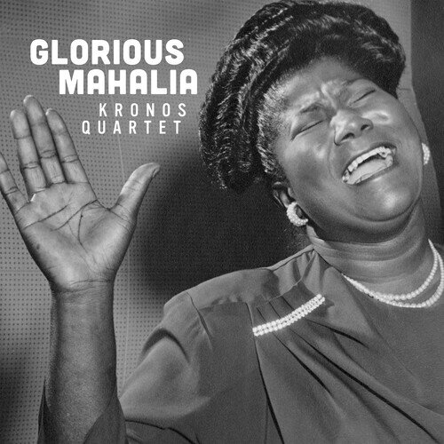 Kronos Quartet - Glorious Mahalia LP
