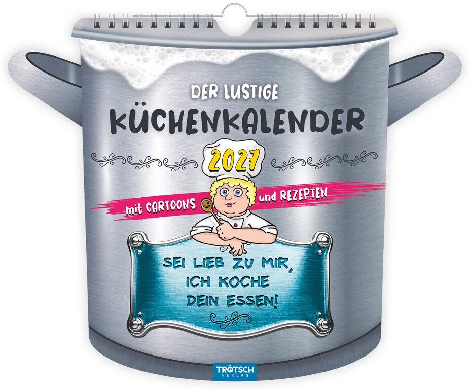 TRÖTSCH - Formkalender Der lustige Küchenkalender 2027