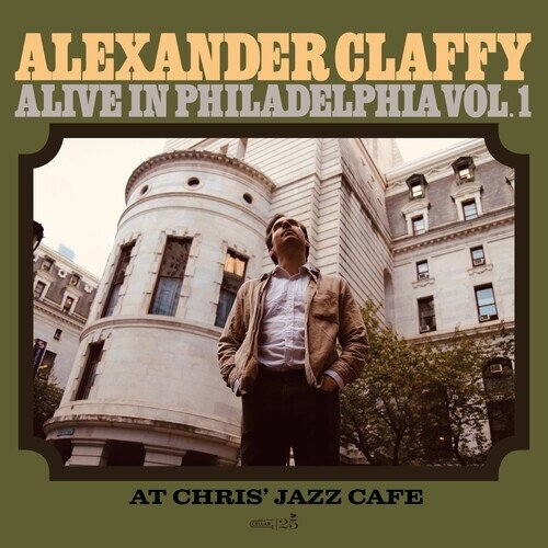 Alexander Claffy - Alive In Philadelphia 1