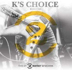 K's Choice - Live On 2 Meter Sessions (Electric) LP