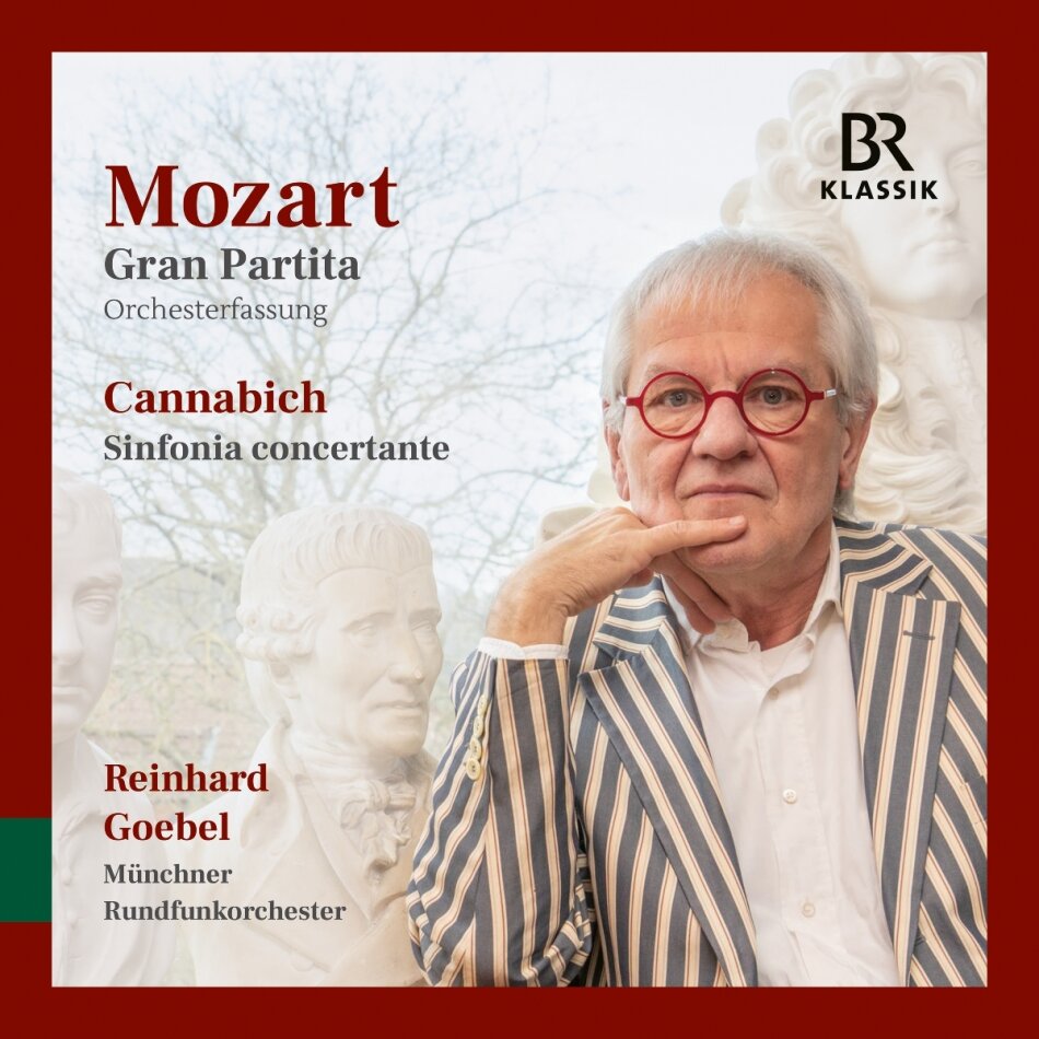Wolfgang Amadeus Mozart (1756-1791), Johann Christian Cannabich, Reinhard Goebel & Münchner Rundfunkorchester - Mozart: Gran Partita, Cannabich: Sinfonia Concerta