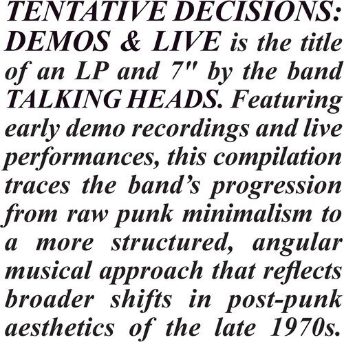 Talking Heads - Tentative Decisions: Demos & Live LP + 7" Single