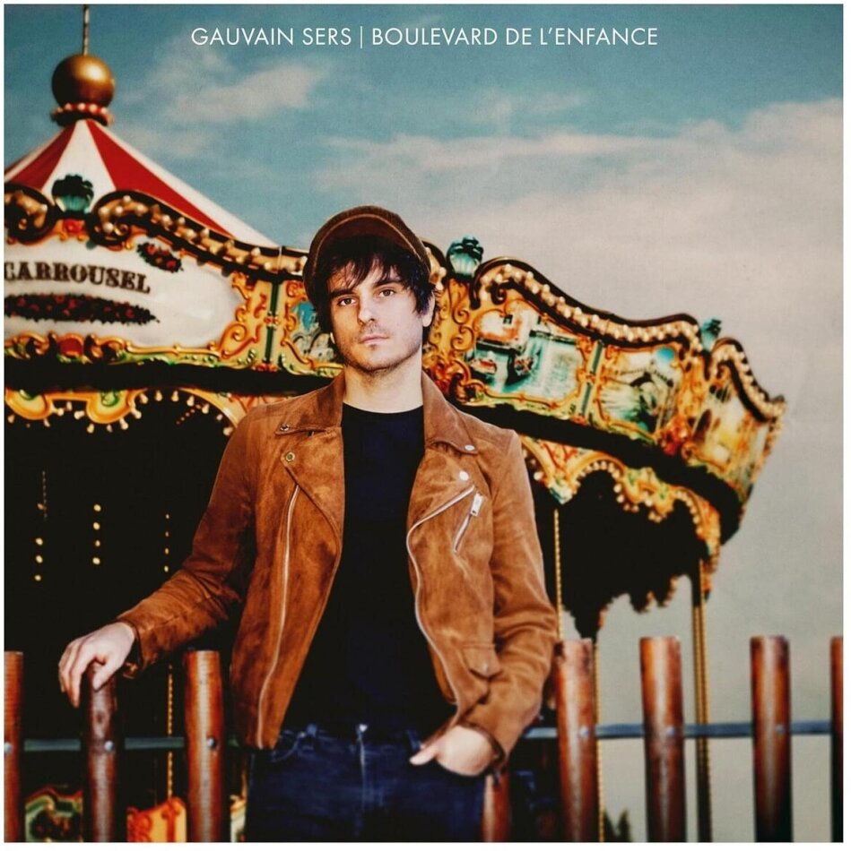 Gauvain Sers - Boulevard de l'enfance