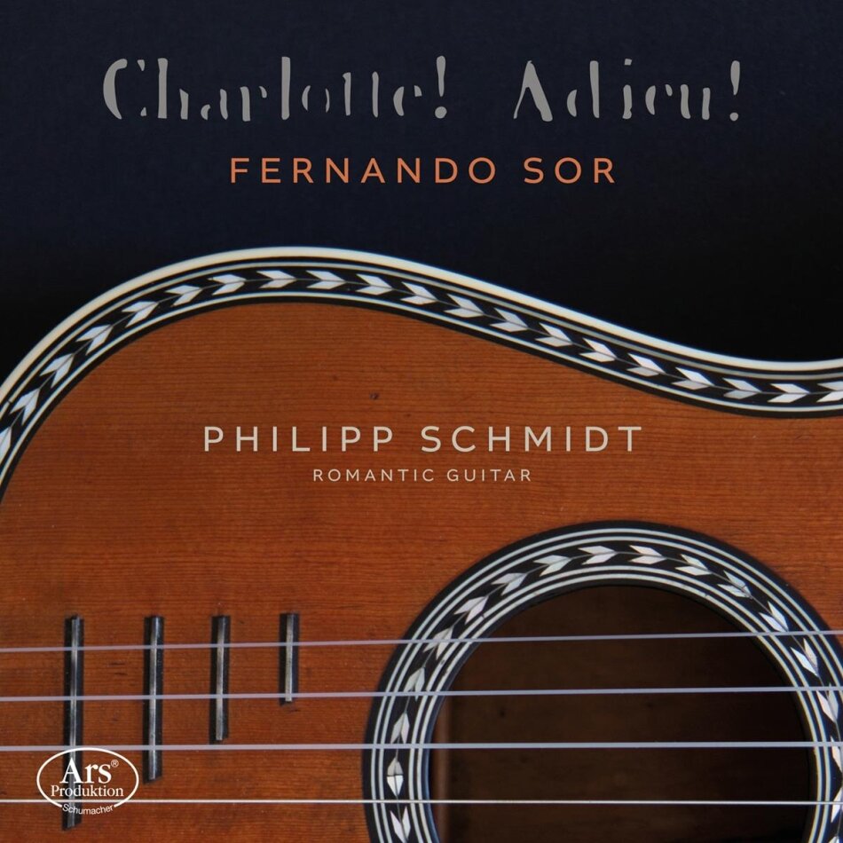 Fernando Sor (1778-1839) & Philipp Schmidt - Charlotte! Adieu!