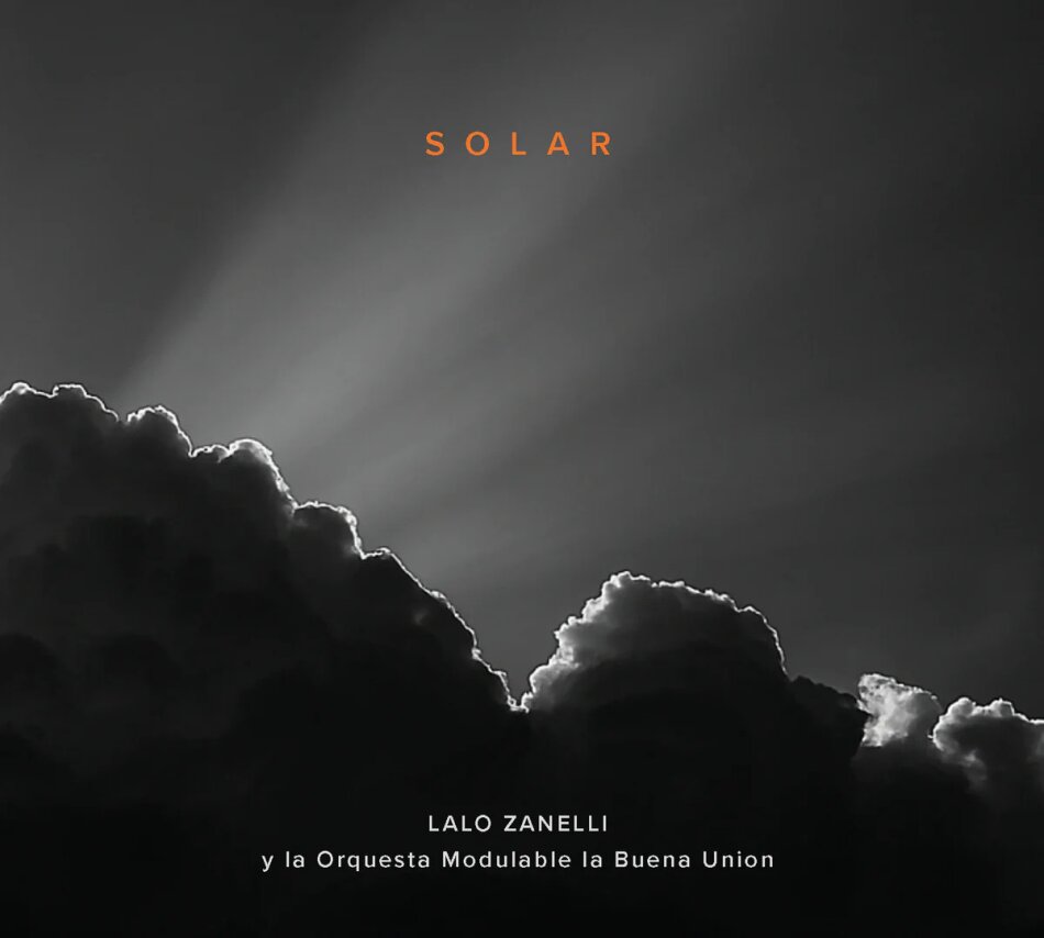 Lalo Zanelli & La Orquesta Modulable La Buena - Solar