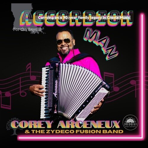 Corey Arceneaux & Zydeco Fusion Band - Accordion Man