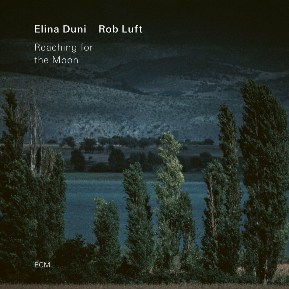 Elina Duni & Rob Luft - Reaching For The Moon