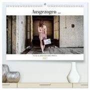 Ausgezogen ... (hochwertiger Premium Wandkalender 2027 DIN A2 quer) - Kunstdruck in Hochglanz