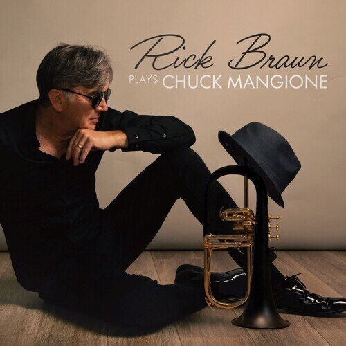 Rick Braun - Rick Braun Plays Chuck Mangione Edizione Limitata, LP