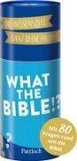 What the Bible!?