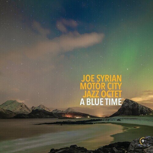 Joe Syrian & Motor City Jazz Quartet - Blue Time Digipack