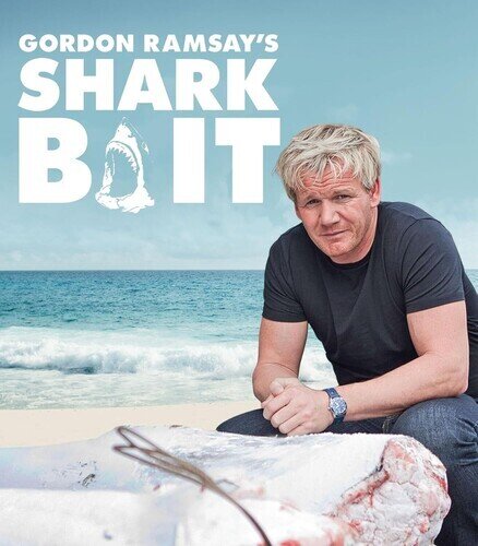 Gordon Ramsay's Shark Bait (2011) Canadian Release