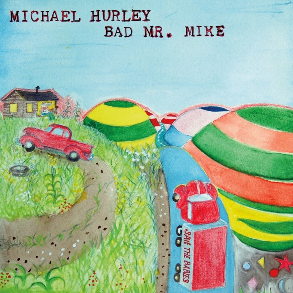 Michael Hurley - Bad Mr. Mike 2026 Reissue, Indies Only, LP